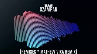 Sanah - Szampan [REMIXES & Mathew Vixa Remix]