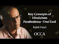 Key concepts in hinduism parabrahma  rahil patel