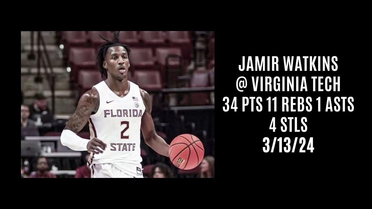Jamir Watkins @ Virginia Tech (34 PTS 11 REBS 1 AST 4 STLS) 3/13/24 ...