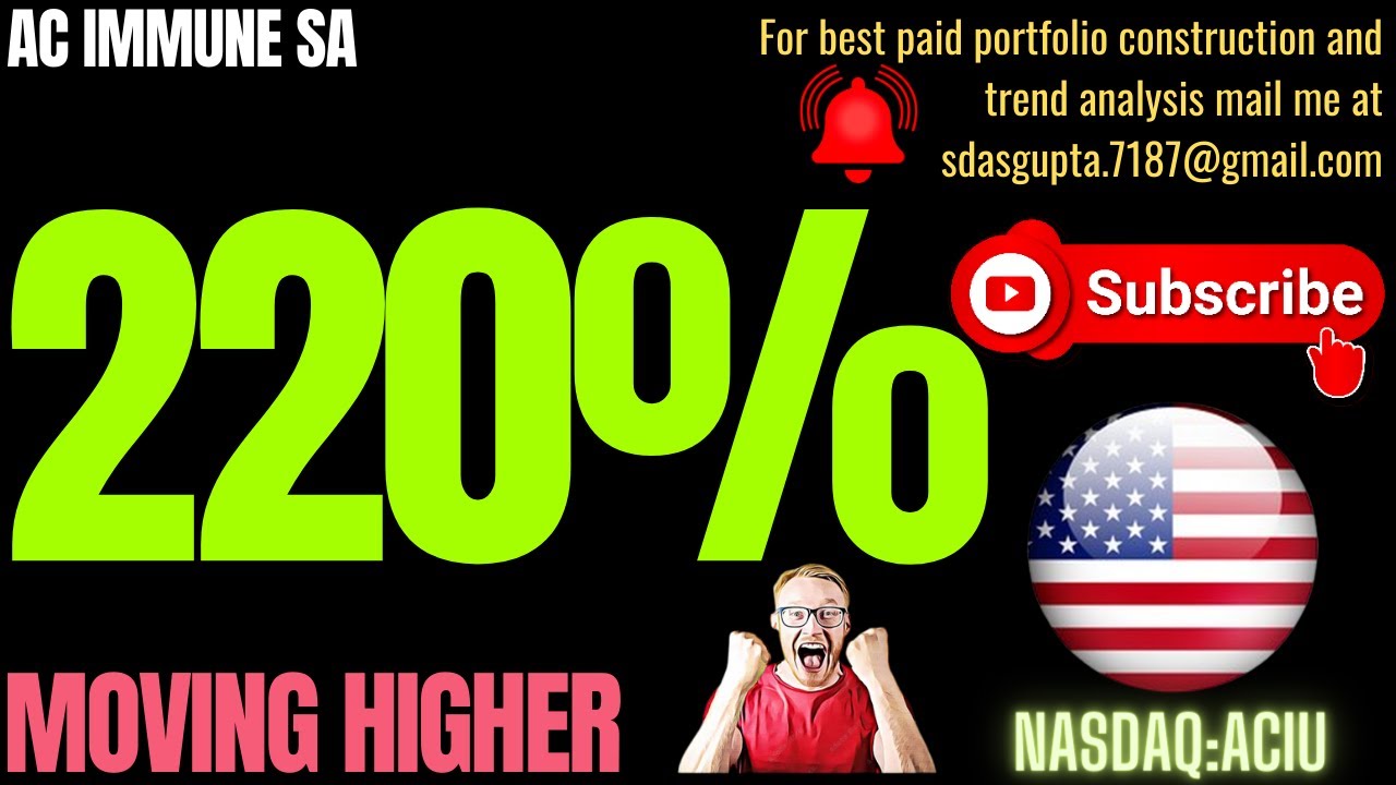 AC IMMUNE SA | MOVING HIGHER | ACIU STOCK | AC IMMUNE STOCK
