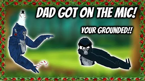 I GOT HIS DAD ON THE MIC! GORILLA TAG!