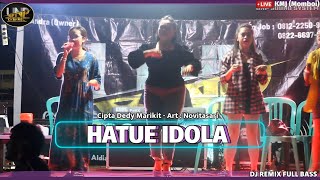 NOVITASARI - HATUE IDOLA CIPTA DEDY MARIKIT (DJ REMIX) - LIVE DI KMJ (MOMBOI)