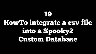 How to integrate a cvs file into a Spooky2 custom database