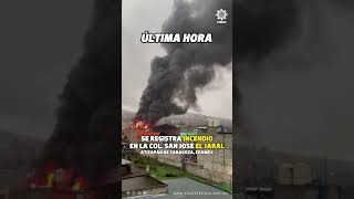 INCENDIO EN EL JARAL #edomex #noticias #almomento #ultimahora #atizapandezaragoza #incendio