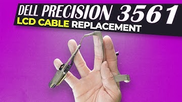 How To Upgrade or Replace Your LCD Cable | Dell Precision 3561