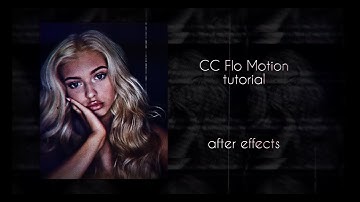 ⋆CC Flo Motion tutorial - After Effects | vlamelor⋆