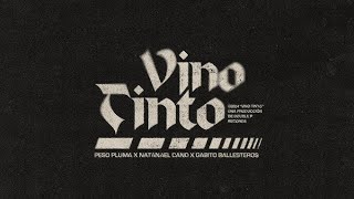 VINO TINTO 🍷 - NATANAEL CANO FT. GABITO BALLESTEROS, PESO PLUMA.