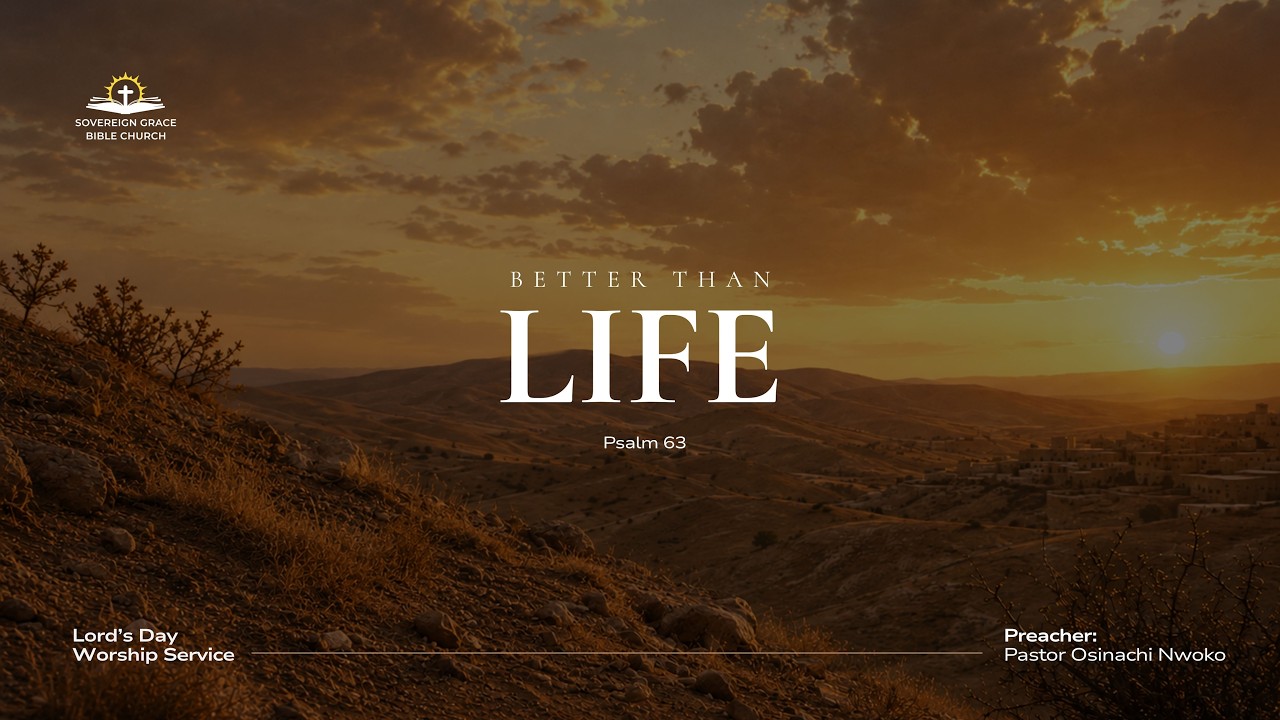 Better Than Life | Osinachi Nwoko (Psalm 63)
