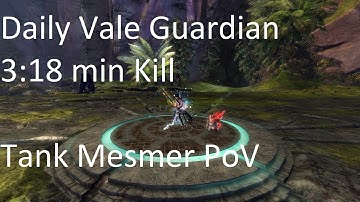 Gw2 [qT] Daily Vale Guardian 3:18 min Kill [4:42 min left] | Tank Mesmer PoV [OLD]
