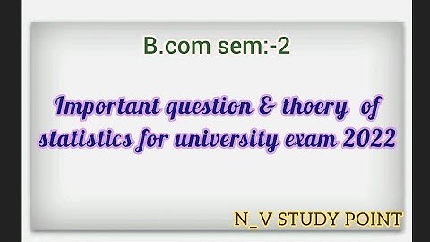 B.com sem-2 important question & theory  of statistics for university exam  2022