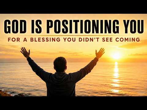 God Is Positioning You for a Major Breakthrough