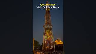 Light and Sound Show #delhincr #qutubminar #qutubminardelhi #exploredelhi #delhievents #delhidiaries