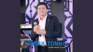 Tombul Tombul (Remix Atash)