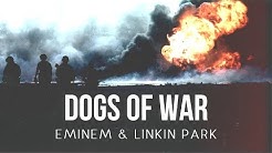 Eminem & Linkin Park - Dogs of War [After Collision 2] (Mashup)  - Durasi: 4:58. 