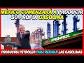 MÉXICO COMENZARÁ A PRODUCIR SU PROPIA GASOLINA Y DEJARÁ DE COMPRARLA AL EXTRANJERO EN EL 2023: AMLO