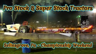 Pro Stock & Super Stock Tractors💥Selinsgrove Pa Championship Weekend#tractor #tractorpull motorsport