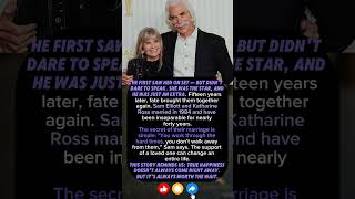 Sam Elliott & Katharine Ross: A Love Worth Waiting For