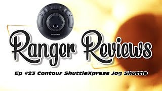Ranger Reviews Ep #23 Contour ShuttleXpress Shuttle Jog