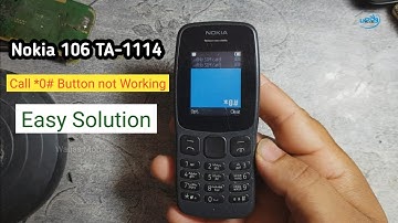 Nokia 106 Ta-1114 Call *0# Button Not Working Easy Solution by Waqas Mobile