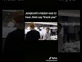 Jungkook S Mission Was To Hear Jimin Say Thank You