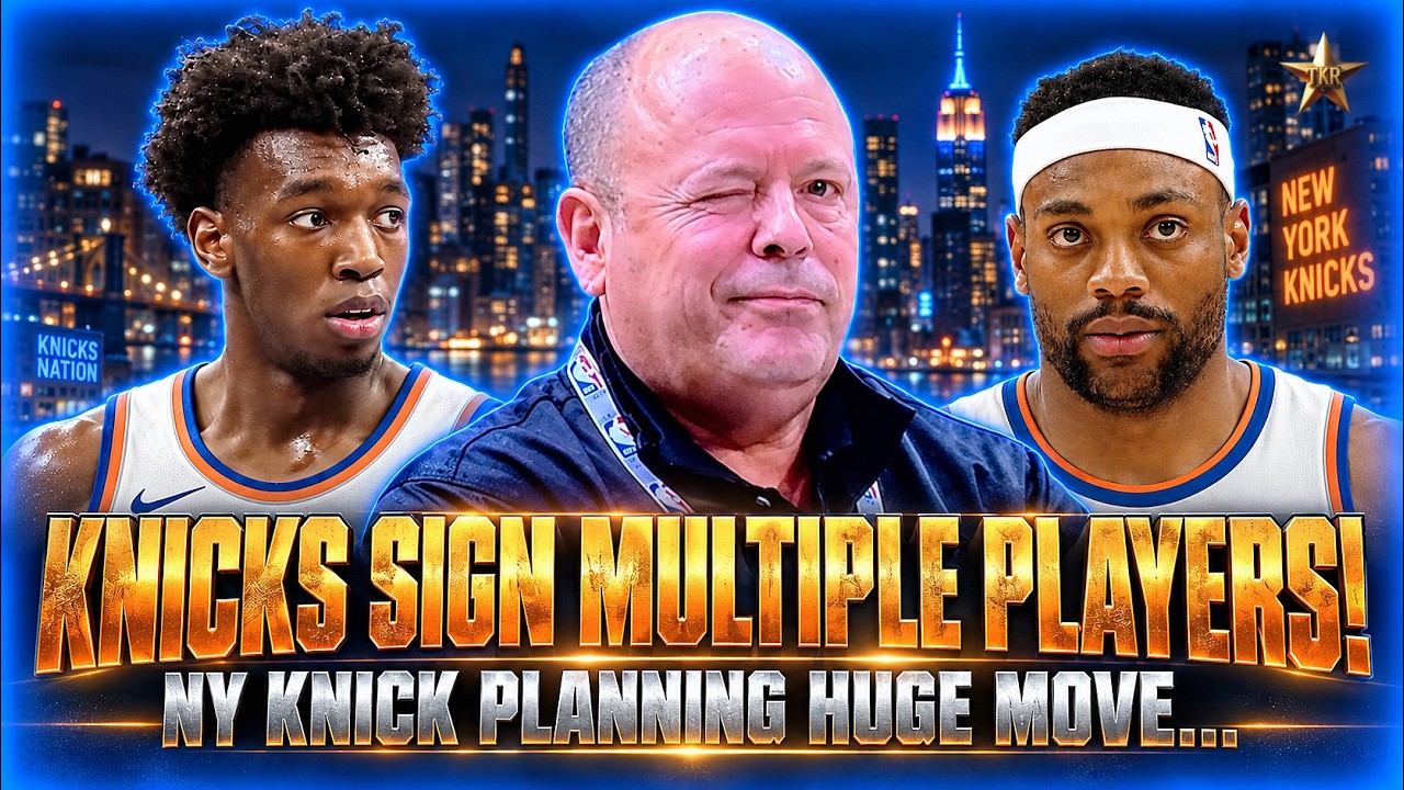 Knicks Sign MULTIPLE PLAYERS But They Also Have A Plan... | Knicks News
