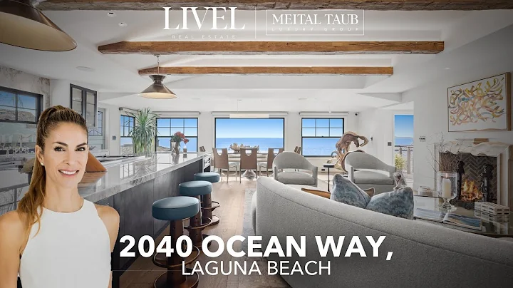 2040 Ocean Way, Laguna Beach, CA 92651 | Real Estate Tour | Meital Taub