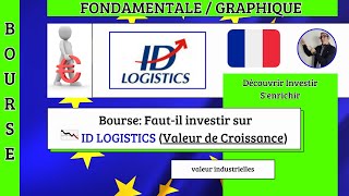 Bourse: Faut-il investir sur ID LOGISTICS (Valeur de Croissance)