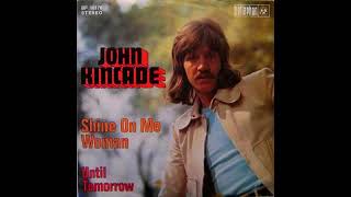 John Kincade - Shine On Me Woman