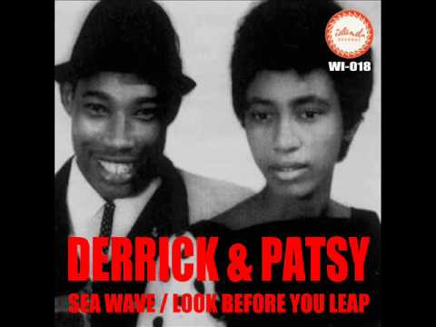 DERRICK & PATSY Sea wave / Look before you leave SKA