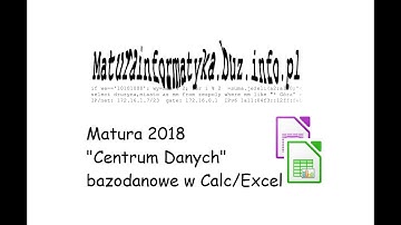 Zad. 6 Centrum danych - matura 2018 informatyka - baza danych w Calc/Excel