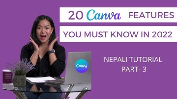 CANVA Tutorial In Nepali | 20 Canva Features You Must Know In 2022 |