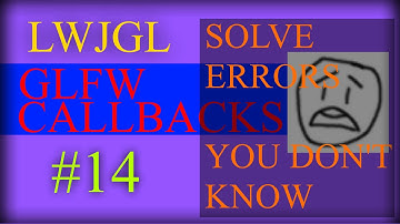 2D Game Development with LWJGL 3: #14: Using GLFWErrorCallback (Better Window #3)