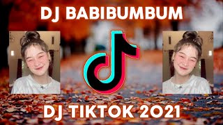 DJ BABIBUMBUM VIRAL TIKTOK 2021