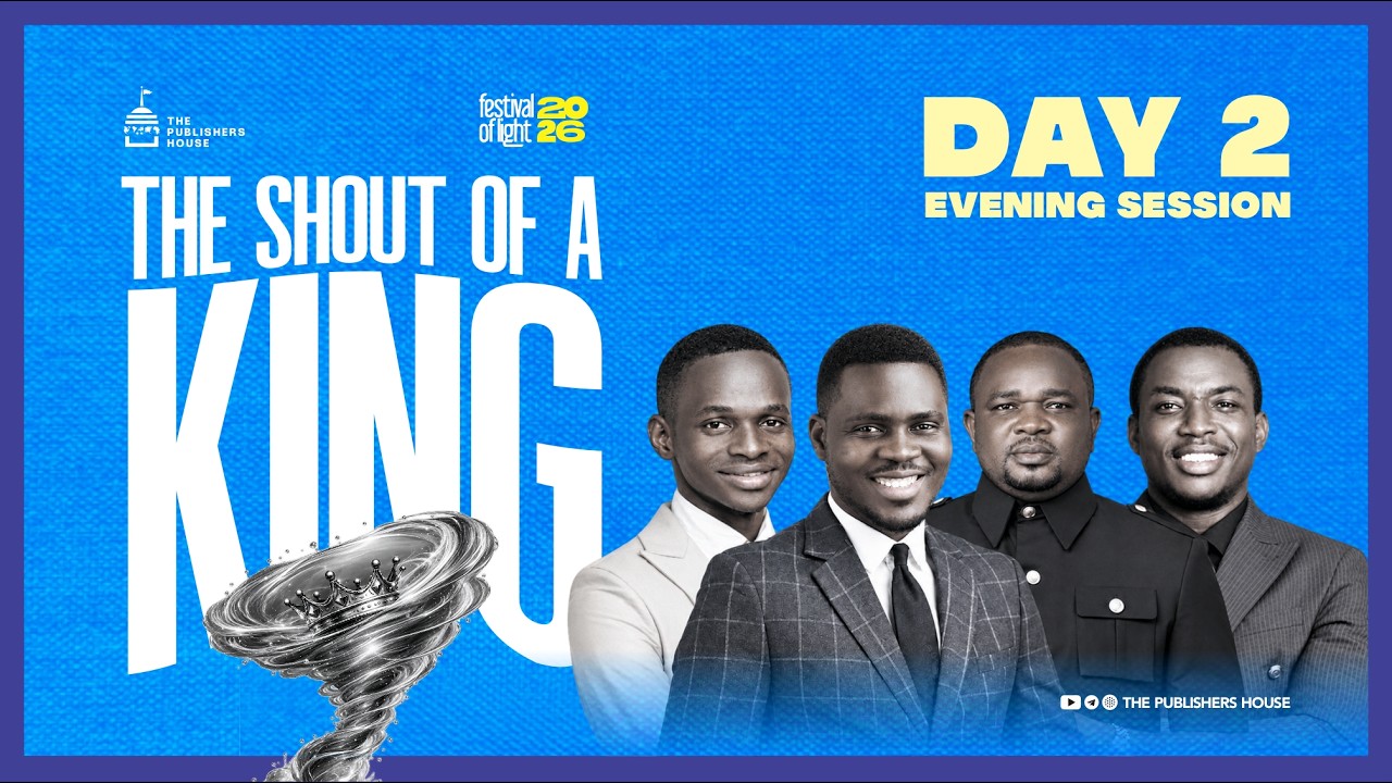 FESTIVAL OF LIGHT || DAY 2: EVENING SESSION || THE SHOUT OF A KING || 29.10.26