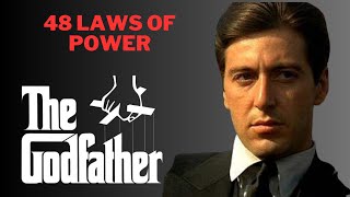 48 Laws Of Power Applied In The Godfather Movie (+ How It Can Help You)