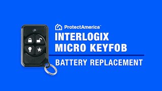 Battery Replacement: Interlogix Micro Keyfob
