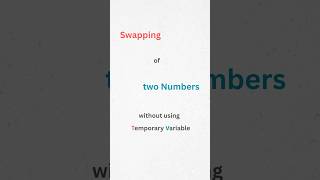 Swapping Two Numbers Without a Temporary Variable🔥🔥 #codingbasics #programming