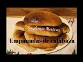 Empanadas de calabaza y pan de rancho estilo sinaloa