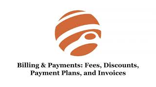 Fees, Discounts, Payment Plans, and Invoices