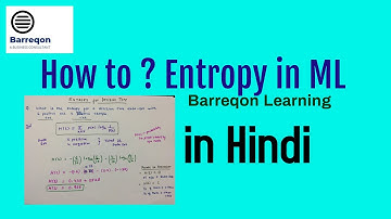 How to find Entropy in Decision Tree (Machine Learning) #Barreqon Learning