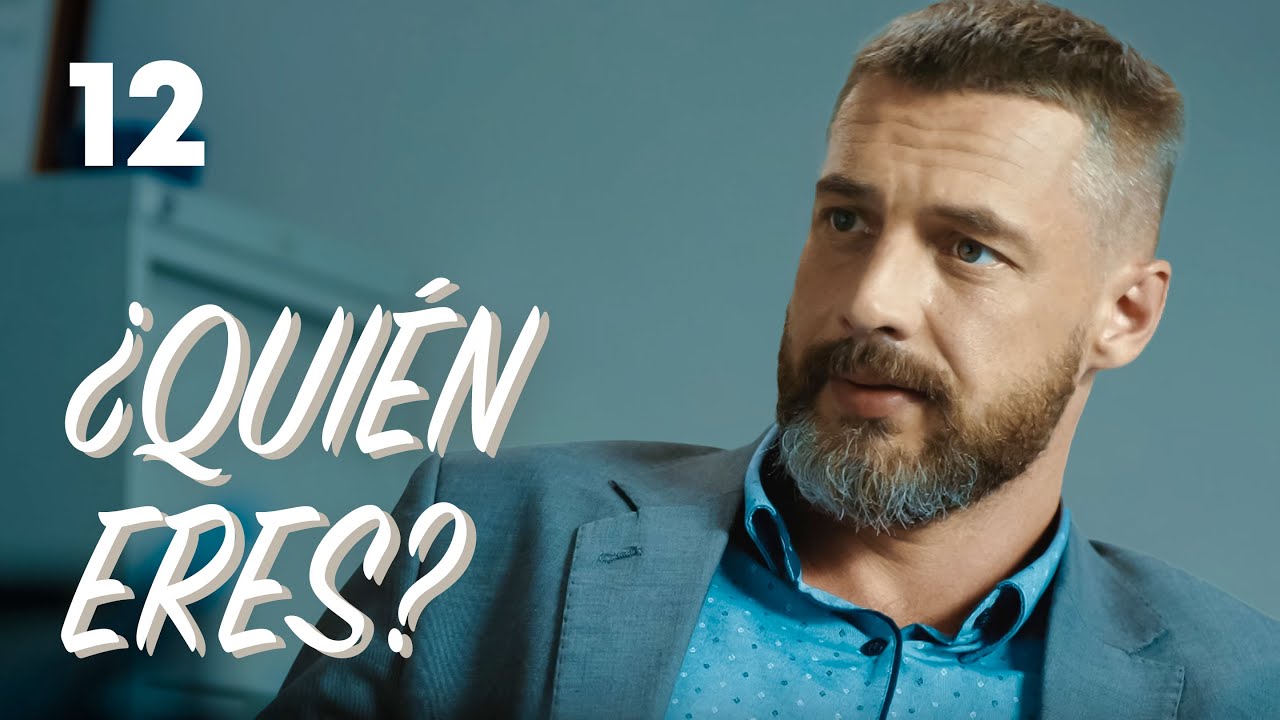 ¿Quién eres? | Capítulo 12 | Película romántica en Español Latino - YouTube