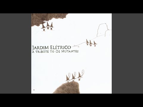Jardim Elétrico - A Tribute To Os Mutantes artwork
