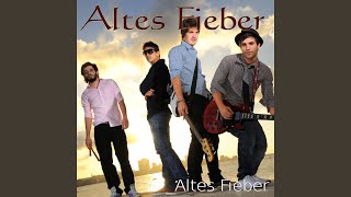 Video thumbnail of "Altes Fieber - Altes Fieber"