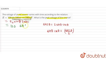 The voltage of an AC source varies with time according to the relation: ` E = 120 sin 100 pi t c...