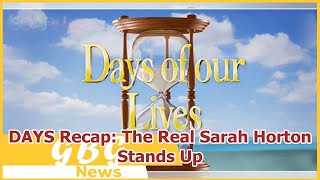 DAYS Recap: The Real Sarah Horton Stands Up