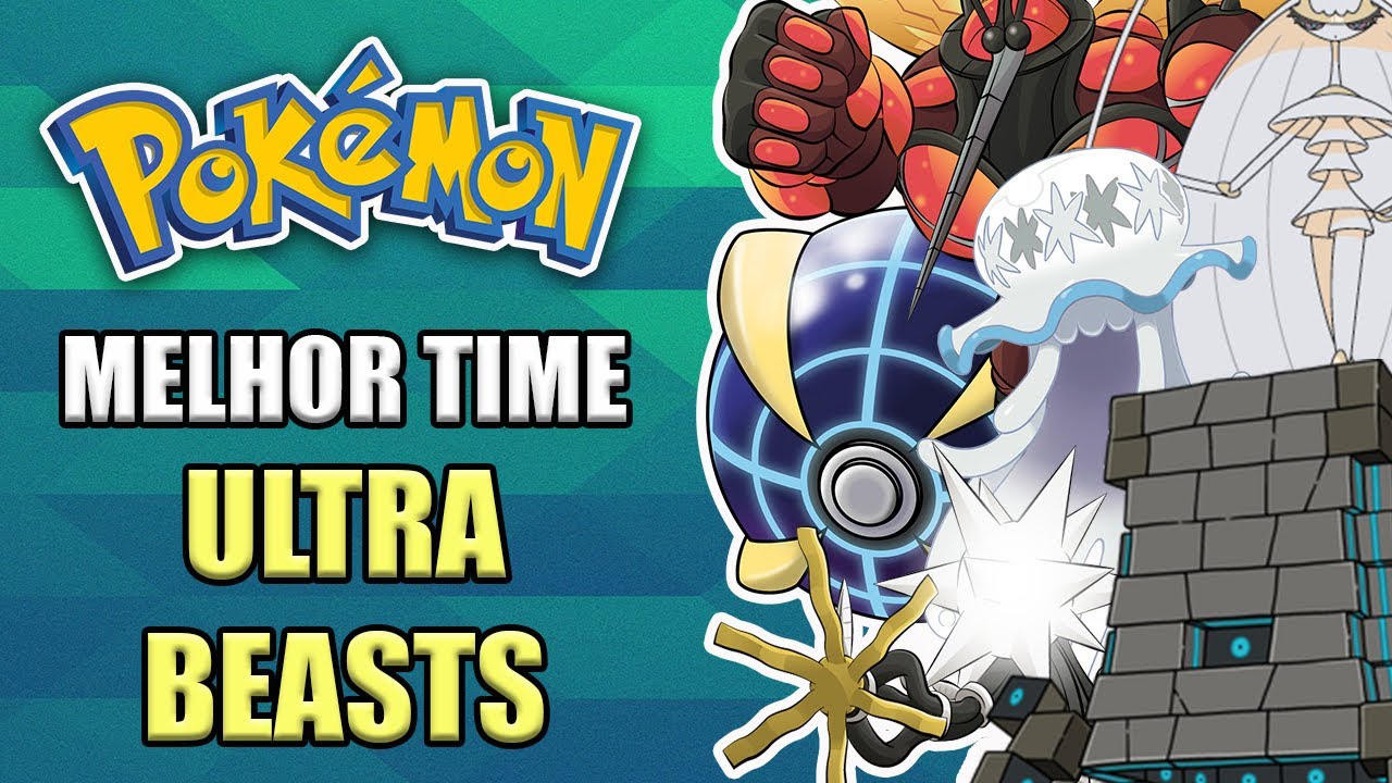 Pokémon - O Melhor Time de Ultra Beasts 