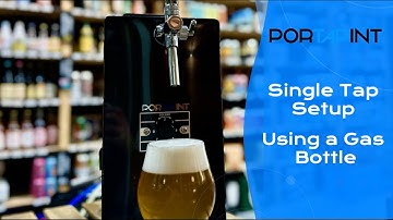 PortaPint Single Tap Dispenser - How to Setup Using a Gas Bottle