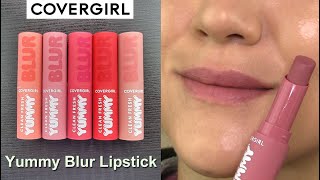 Covergirl Yummy Blur Lipsticks Lip Swatches & Review