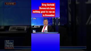 Greg Gutfeld: Dems are resorting to scaring Americans #shorts