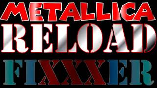 Metallica - Fixxxer #metallica #usa #metal #Hammett #ulrich #hetfield #Newsted #live #reload #music